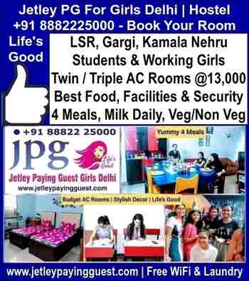 Jetley PG For Girls Near LSR College, Gargi College, Kamala Nehru College, Delhi - Girls Hostel - Best PG in South Delhi For Students Under 13K